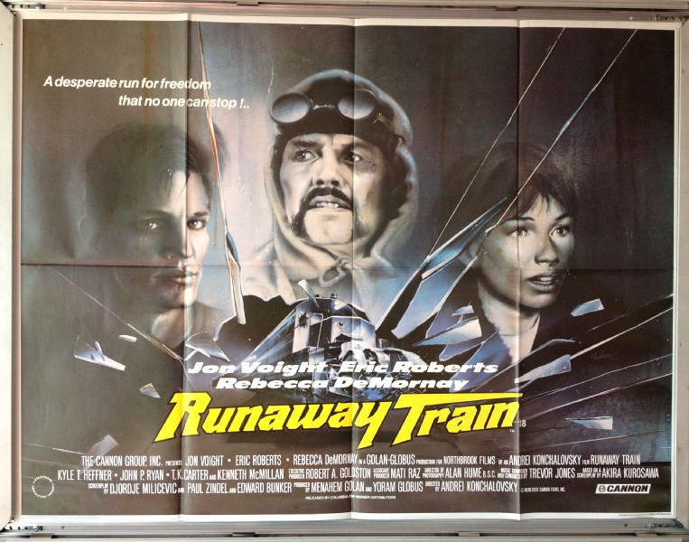 Cinema Poster: RUNAWAY TRAIN 1986 (Quad) Jon Voight Eric Roberts T.K. Carter