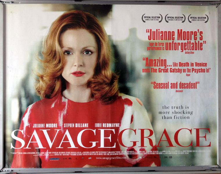 Cinema Poster: SAVAGE GRACE 2008 (Quad) Julianne Moore Eddie Redmayne Tom Kalin