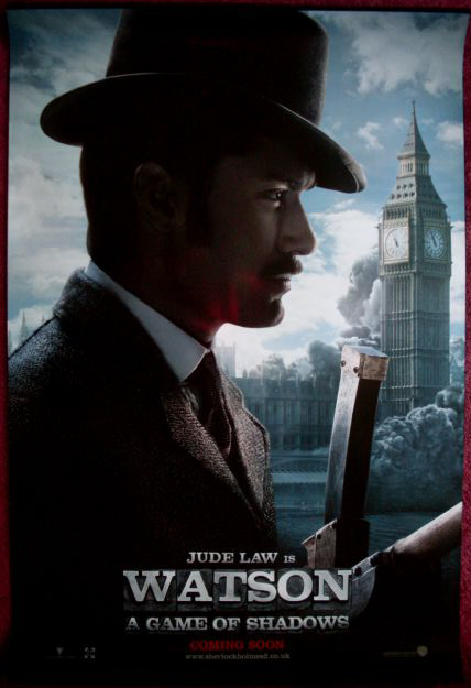 SHERLOCK HOLMES A GAME OF SHADOWS: 'Watson/Jude Law.' One Sheet Film Poster SHERLOCK HOLMES A GAME OF SHADOWS: 'Watson/Jude Law.' One Sheet Film Poster
