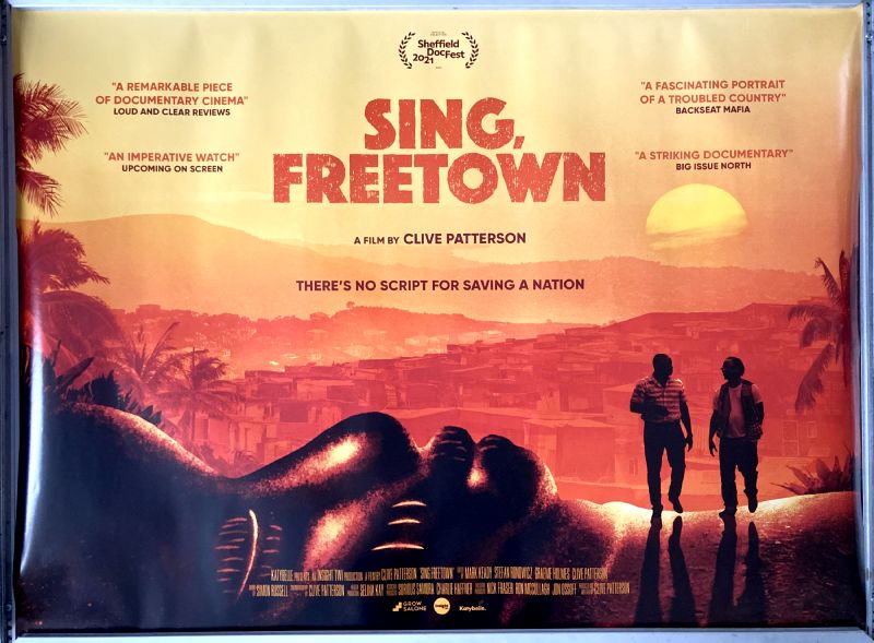 Cinema Poster: SING, FREETOWN 2021 (Quad) Sorious Samura Charlie Haffner