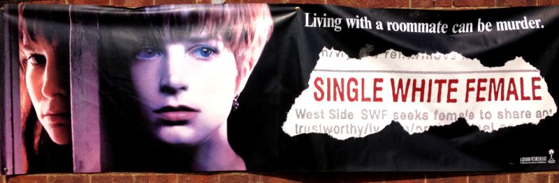 Cinema Banner: SINGLE WHITE FEMALE 1992 Bridget Fonda Jennifer Jason Leigh