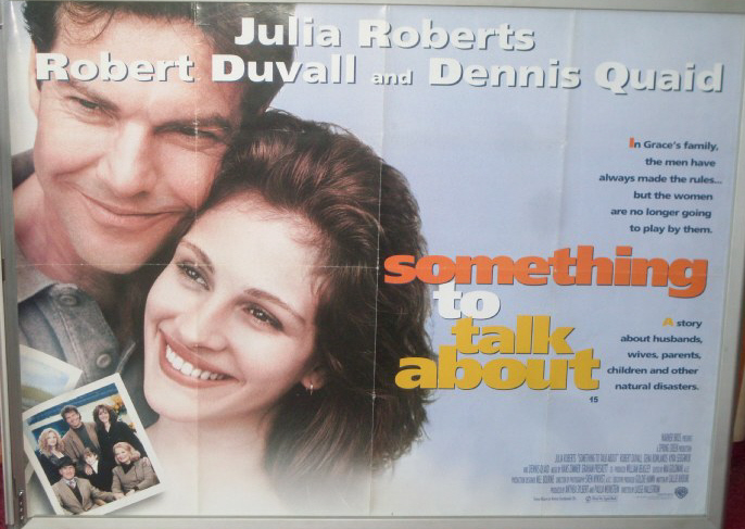 SOMETHING TO TALK ABOUT: UK Quad Film Poster SOMETHING TO TALK ABOUT: UK Quad Film Poster