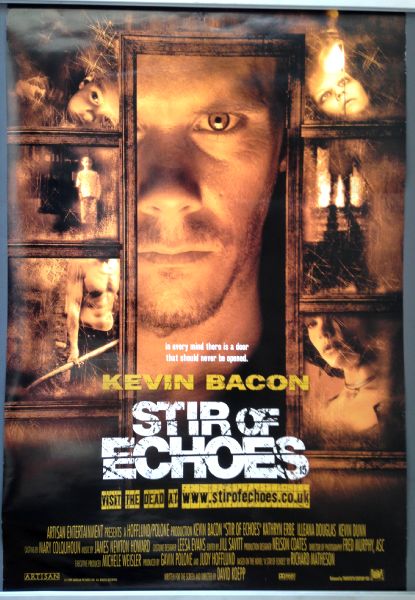Cinema Poster: STIR OF ECHOES 2000 (One Sheet) Kevin Bacon David Koepp Cinema Poster: STIR OF ECHOES 2000 (One Sheet) Kevin Bacon David Koepp