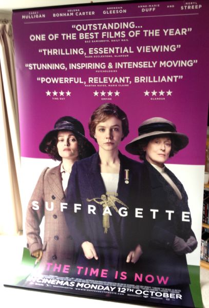 Cinema Banner: SUFFRAGETTE 2015 Carey Mulligan Helena Bonham Carter Meryl Streep