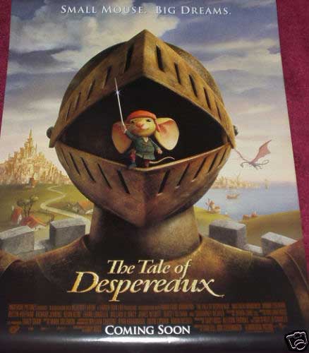 TALE OF DESPEREAUX, THE: Main One Sheet Film Poster TALE OF DESPEREAUX, THE: Main One Sheet Film Poster