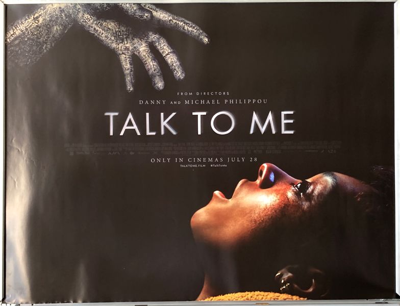 Cinema Poster: TALK TO ME 2023 (Main Quad) Ari McCarthy Sarah Brokensha Cinema Poster: TALK TO ME 2023 (Main Quad) Ari McCarthy Sarah Brokensha