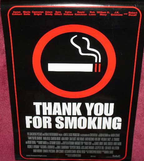 THANK YOU FOR SMOKING: Main One Sheet Film Poster THANK YOU FOR SMOKING: Main One Sheet Film Poster