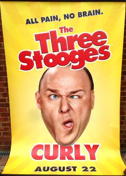 Cinema Banner: THREE STOOGES, THE 2012 (Curly) Farrelly Brothers Sean Hayes Cinema Banner: THREE STOOGES, THE 2012 (Curly) Farrelly Brothers Sean Hayes