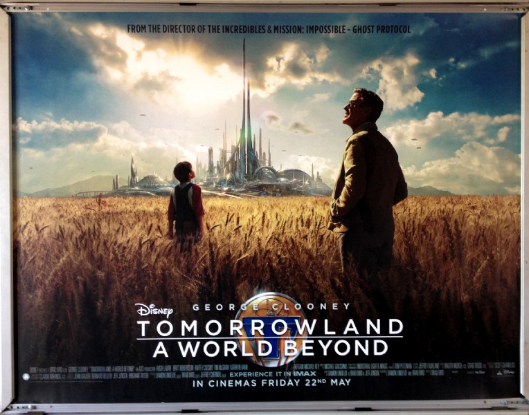 Cinema Poster: TOMORROWLAND A WORLD BEYOND 2015 (Main Quad) George Clooney