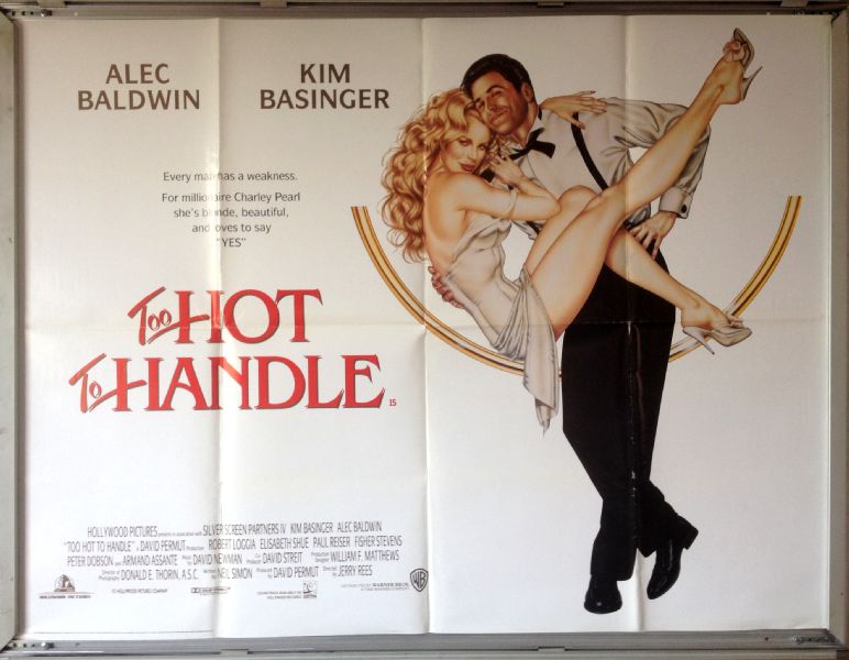 Cinema Poster: TOO HOT TO HANDLE 1991 (Quad) Kim Basinger Alec Baldwin Cinema Poster: TOO HOT TO HANDLE 1991 (Quad) Kim Basinger Alec Baldwin
