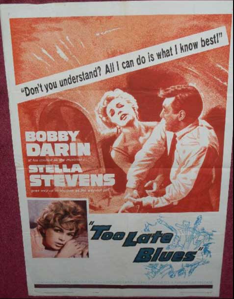 TOO LATE BLUES: One Sheet Film Poster TOO LATE BLUES: One Sheet Film Poster