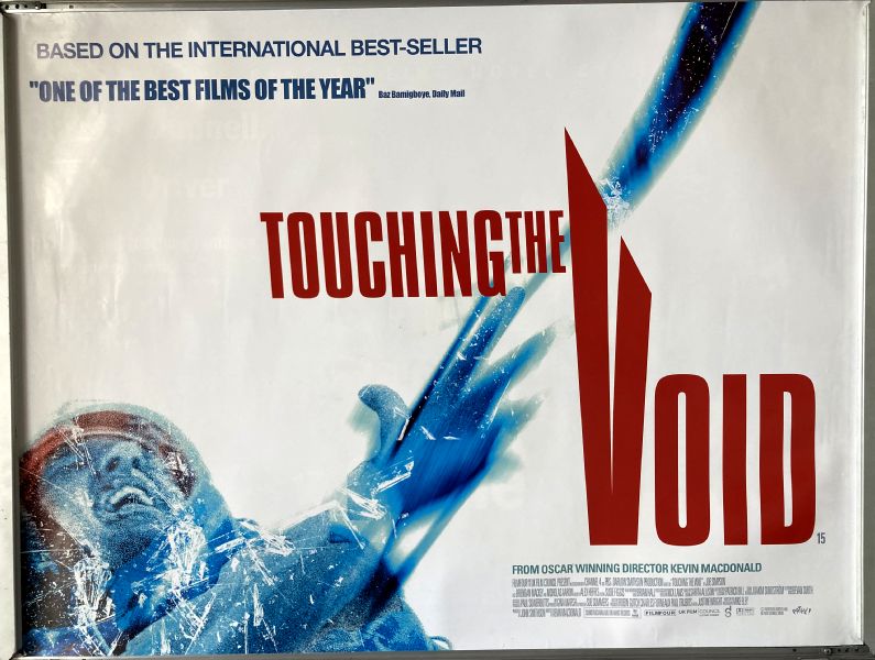 Cinema Poster: TOUCHING THE VOID 2003 (Quad) Nicholas Aaron Kevin Macdonald Cinema Poster: TOUCHING THE VOID 2003 (Quad) Nicholas Aaron Kevin Macdonald