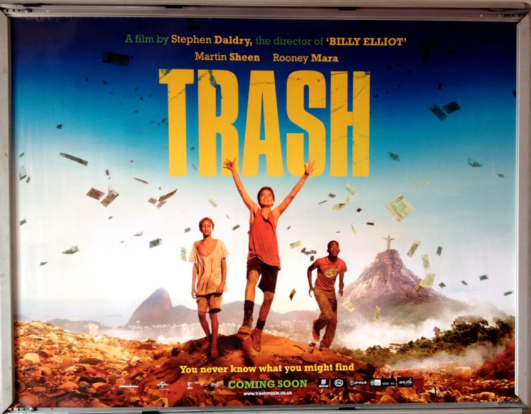 Cinema Poster: TRASH 2015 (Quad) Rooney Mara Martin Sheen Stephen Daldry