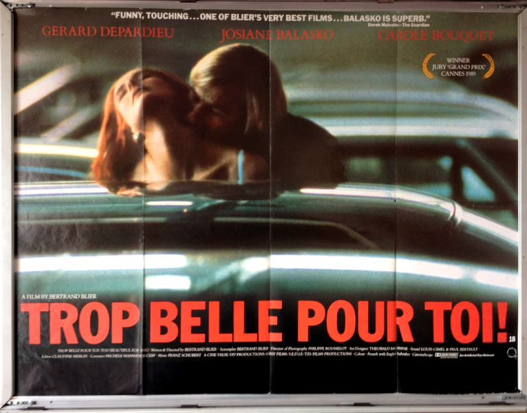 Cinema Poster: TROP BELLE POUR TOI 1990 (Quad) Grard Depardieu