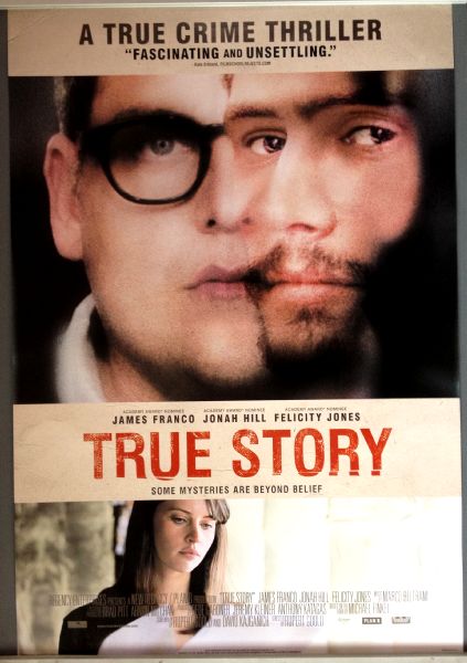 Cinema Poster: TRUE STORY 2015 (One Sheet) James Franco Jonah Hill Felicity Jones