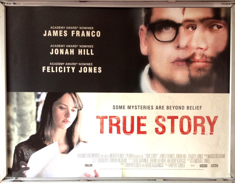 Cinema Poster: TRUE STORY 2015 (Quad) James Franco Jonah Hill Felicity Jones