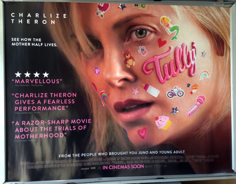 Cinema Poster: TULLY 2018 (Quad) Charlize Theron Mackenzie Davis Ron Livingston