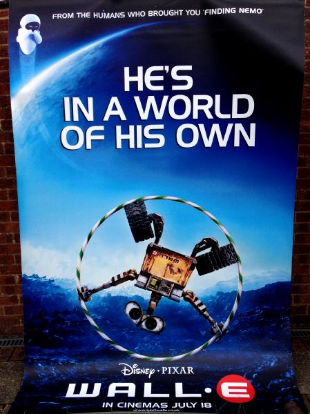 Cinema Banner: WALL·E 2008 (World Of His Own) John Ratzenberger Sigourney Weaver Cinema Banner: WALL·E 2008 (World Of His Own) John Ratzenberger Sigourney Weaver