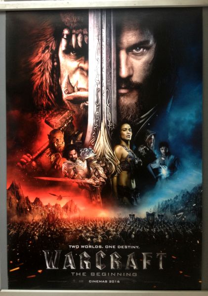 Cinema Poster: WARCRAFT THE BEGINNING 2016 (Main One Sheet) Duncan Jones Dominic Cooper