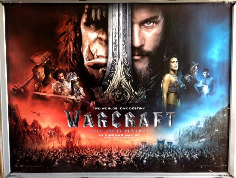 Cinema Poster: WARCRAFT THE BEGINNING 2016 (Main Quad) Duncan Jones Dominic Cooper