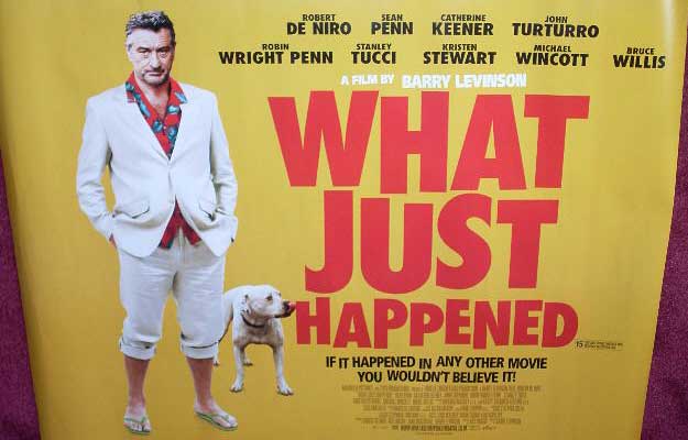 WHAT JUST HAPPENED: Main UK Quad Film Poster WHAT JUST HAPPENED: Main UK Quad Film Poster