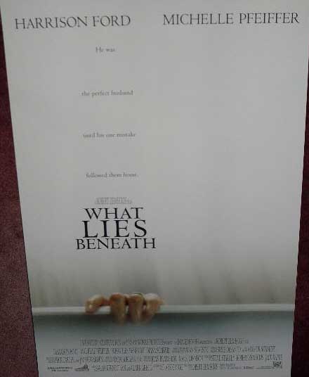WHAT LIES BENEATH: Main One Sheet Film Poster WHAT LIES BENEATH: Main One Sheet Film Poster