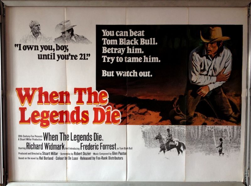 Cinema Poster: WHEN THE LEGENDS DIE 1972 (Quad) Richard Widmark, Frederic Forre 