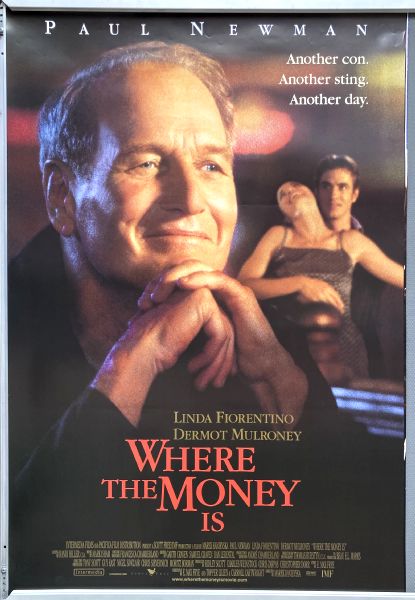 Cinema Poster: WHERE THE MONEY IS 2000 (One Sheet) Paul Newman Linda Fiorentino Cinema Poster: WHERE THE MONEY IS 2000 (One Sheet) Paul Newman Linda Fiorentino