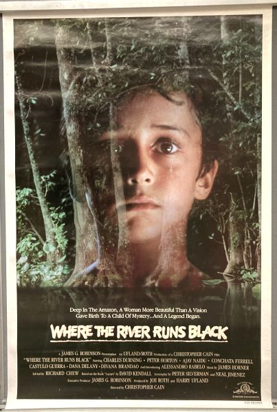 Cinema Poster: WHERE THE RIVER RUNS BLACK 1986 (One Sheet) Charles Durning