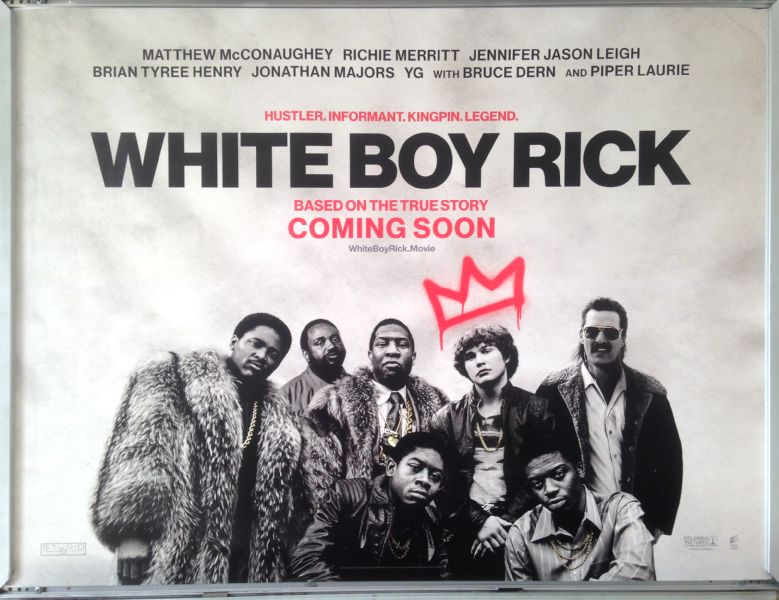 Cinema Poster: WHITE BOY RICK 2019 (Quad) Matthew McConaughey Richie Merritt