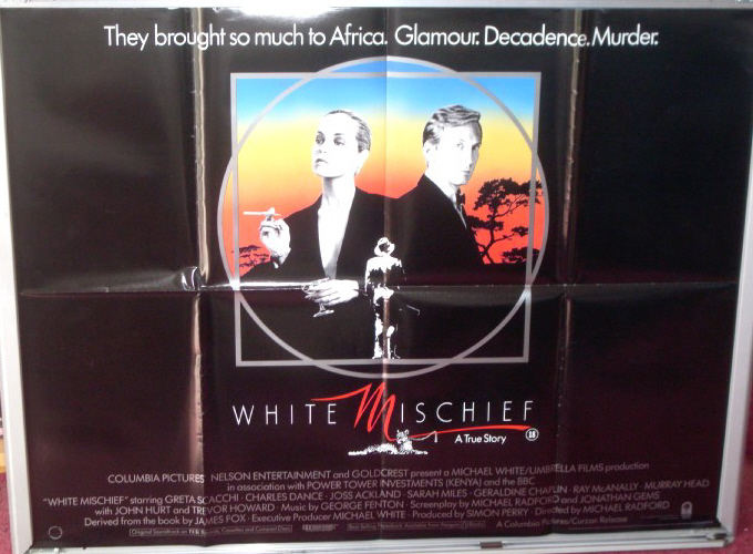 WHITE MISCHIEF: Main UK Quad Film Poster WHITE MISCHIEF: Main UK Quad Film Poster