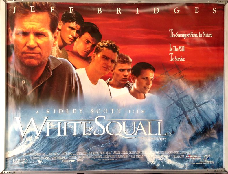 Cinema Poster: WHITE SQUALL 1996 (Quad) Jeff Bridges Ridley Scott Cinema Poster: WHITE SQUALL 1996 (Quad) Jeff Bridges Ridley Scott