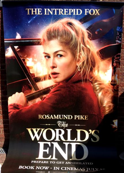 Cinema Banner: WORLD'S END, THE 2013 (Intrepid Fox/Trusty Servant) Rosamund Pike Cinema Banner: WORLD'S END, THE 2013 (Intrepid Fox/Trusty Servant) Rosamund Pike